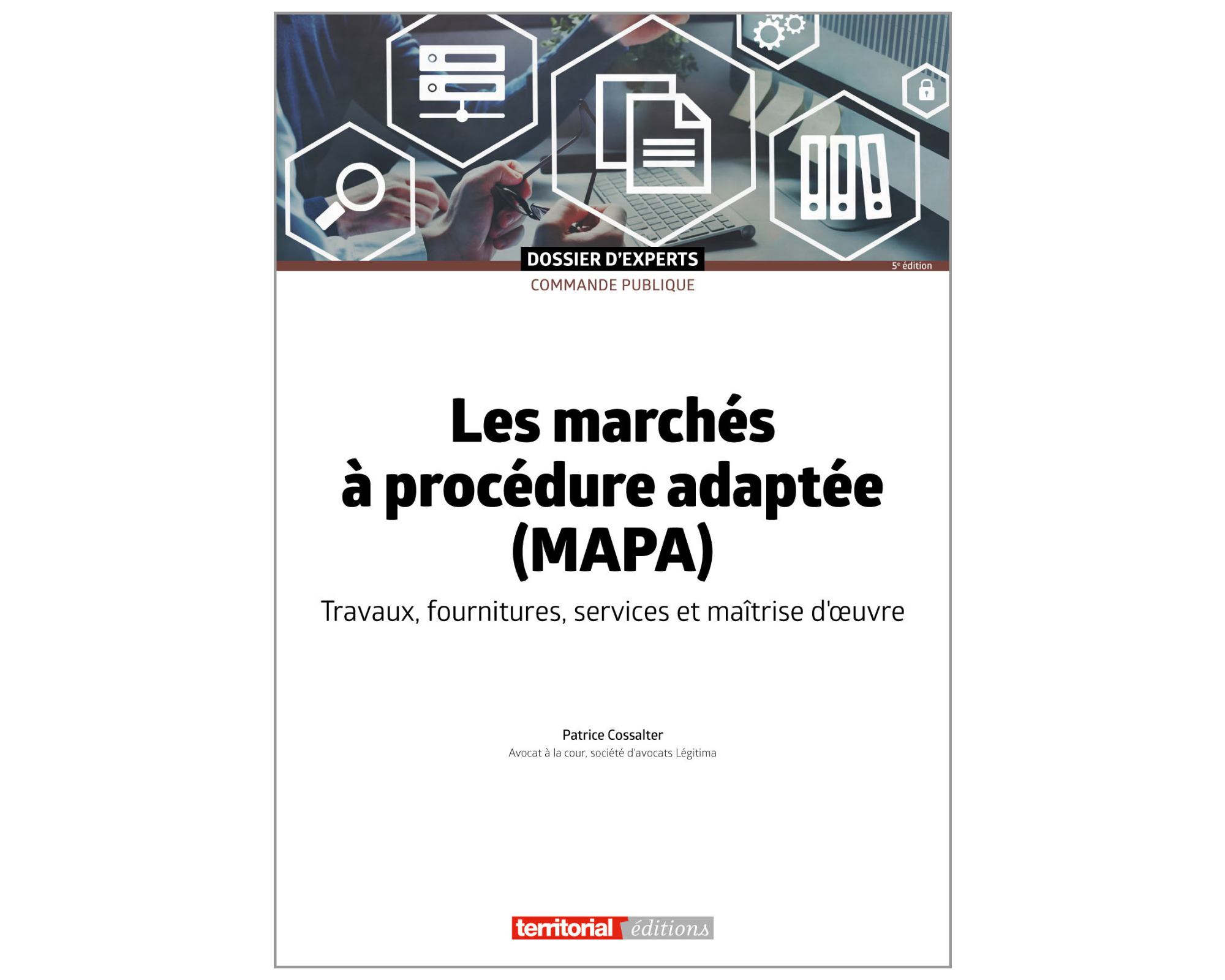 Parution de l’ouvrage « Les marchés à procédure adaptée (Mapa) »