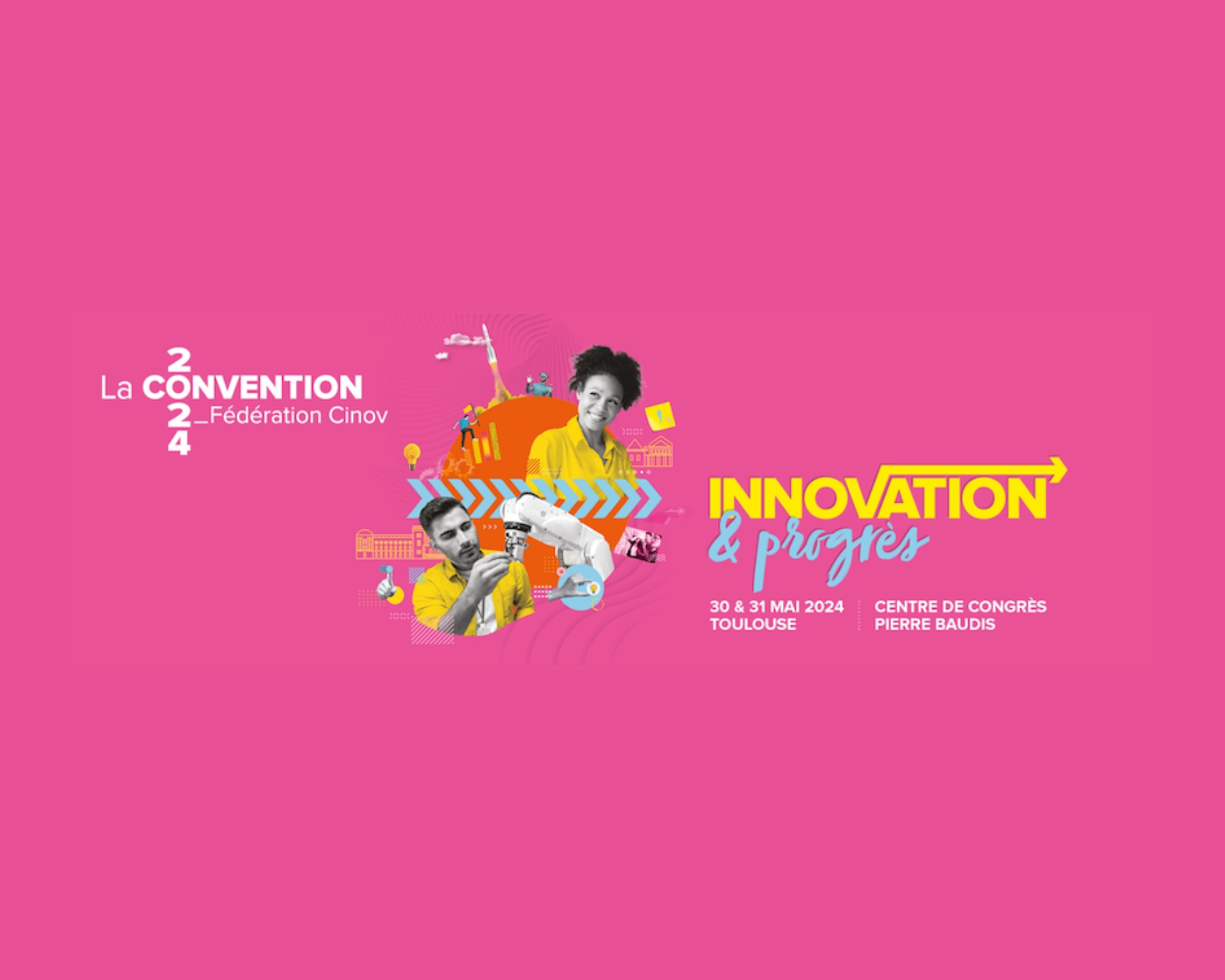 Convention de la Fédération Cinov : 2 jours dédiés à l’innovation et au progrès